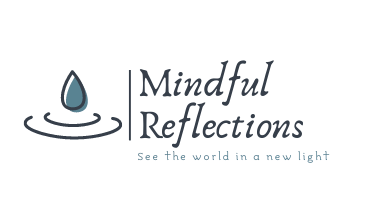 MINDFUL REFLECTIONS